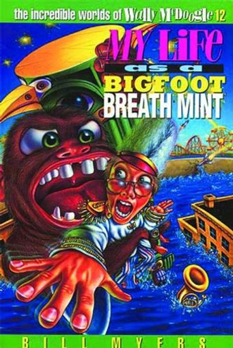 My Life as a Bigfoot Breath Mint