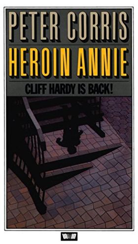 Heroin Annie and Other Cliff Hardy Stories