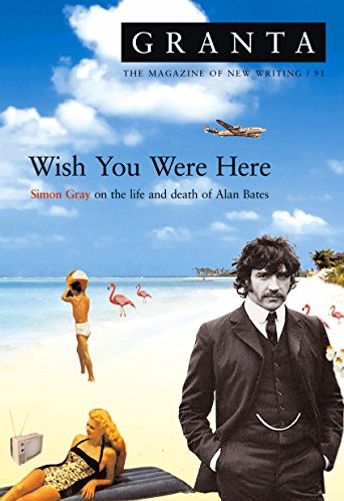 Granta 91: Wish You Were Here