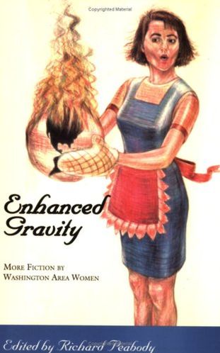 Enhanced Gravity: More Fiction By Washington Area Women