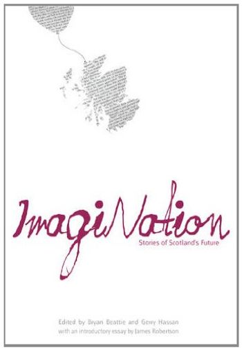 ImagiNation: Stories of Scotland's Future