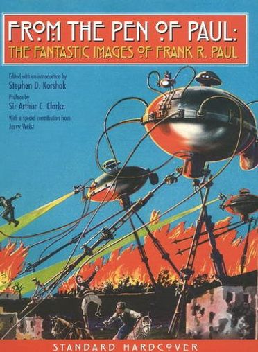 From the Pen of Paul: The Fantastic Images of Frank R. Paul