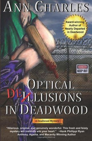 Optical Delusions in Deadwood