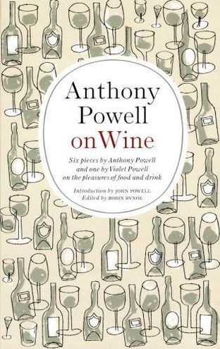 Anthony Powell on Wine
