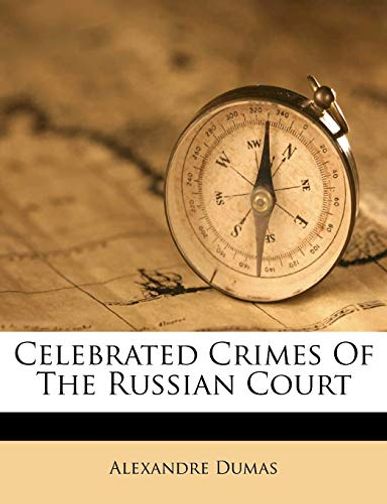 Celebrated Crimes of the Russian Court
