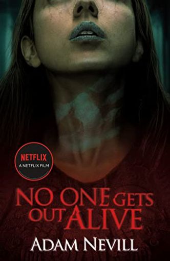 No One Gets Out Alive