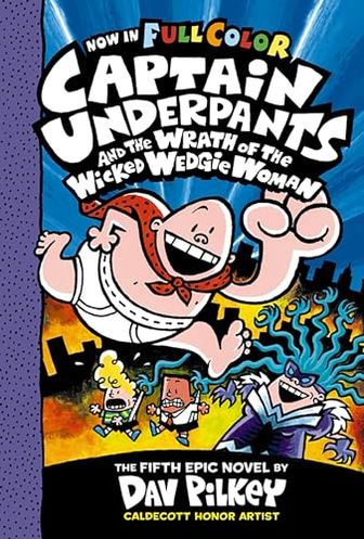 Captain Underpants and the Wrath of the Wicked Wedgie Woman