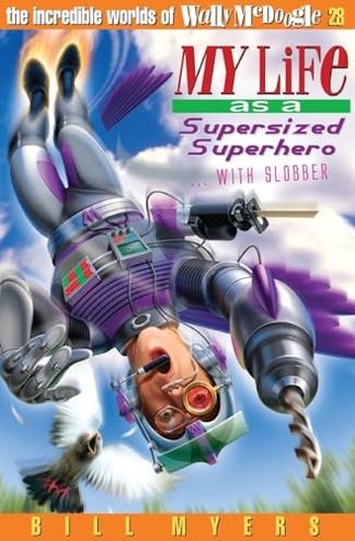 My Life as a Supersized Superhero... with Slobber