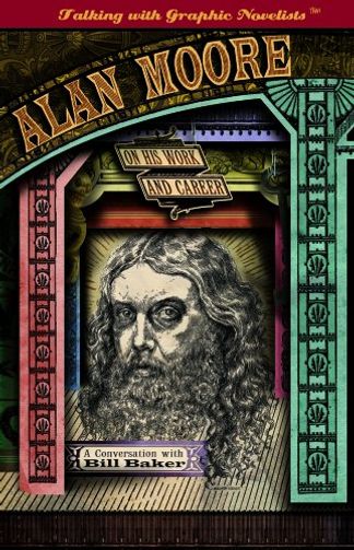 Alan Moore on His Work and Career