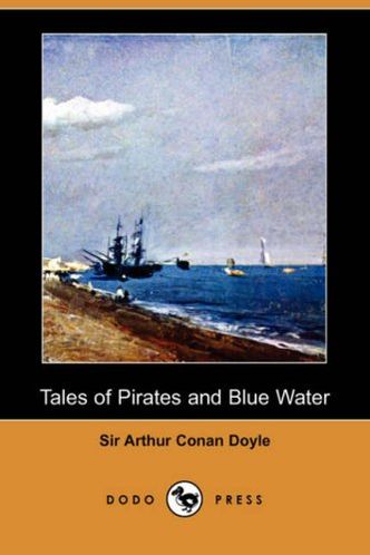 Tales Of Pirates And Blue Water