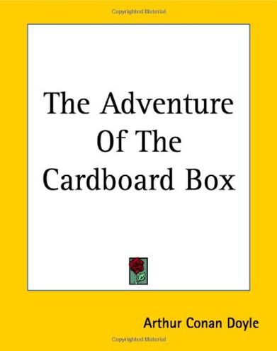 The Adventure of the Cardboard Box