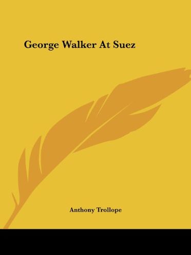 George Walker At Suez