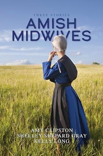 Amish Midwives: Three Stories