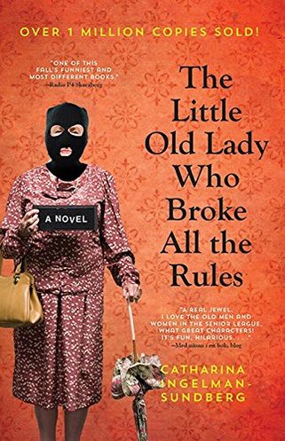 The Little Old Lady Who Broke All the Rules