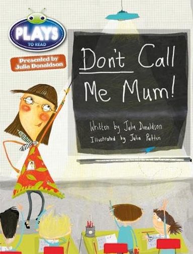 Don't Call Me Mum!