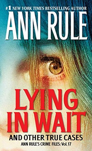 Lying in Wait and Other True Cases