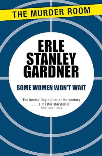 Some Women Won't Wait