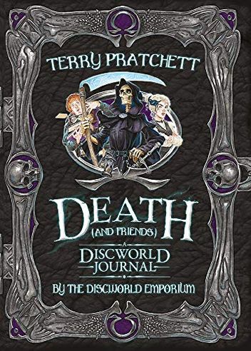 Death and Friends: A Discworld Journal