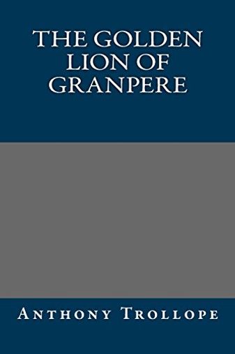 The Golden Lion of Granpere