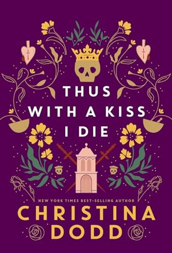Thus with a Kiss I Die