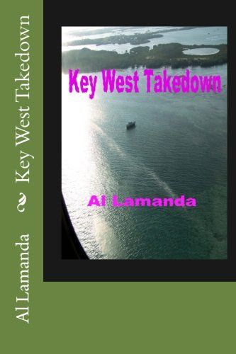 Key West Takedown