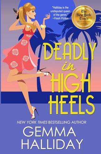 Deadly in High Heels