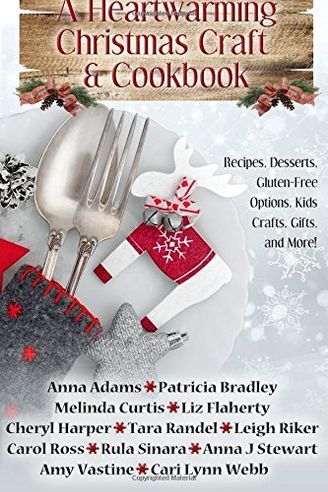 A Heartwarming Christmas Craft & Cookbook