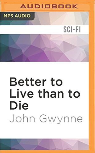 Better to Live than to Die