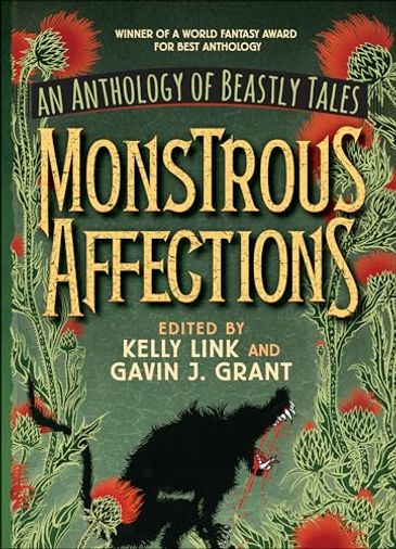 Monstrous Affections: An Anthology of Beastly Tales