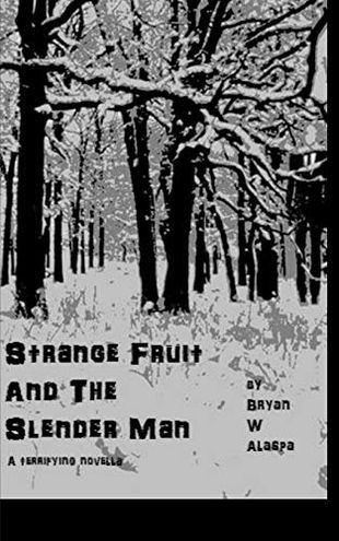 Strange Fruit and the Slender Man