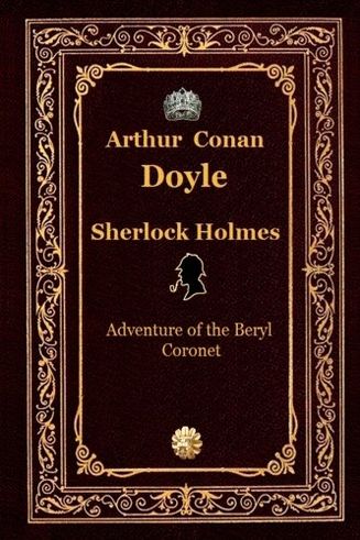 Adventure of the Beryl Coronet