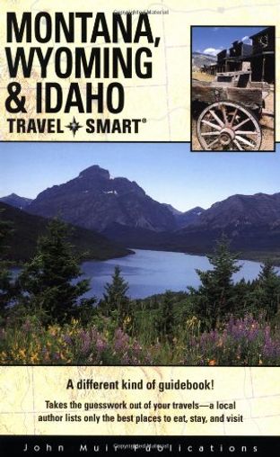 Travel Smart: Montana, Wyoming, and Idaho