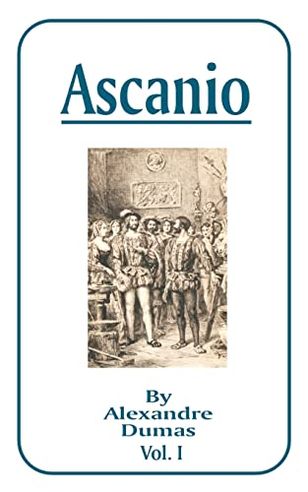 Ascanio, Vol. I