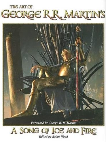 The Art of George R.R. Martin's a Song of Ice and Fire