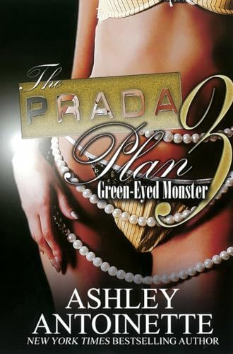 The Prada Plan 3: Green-Eyed Monster