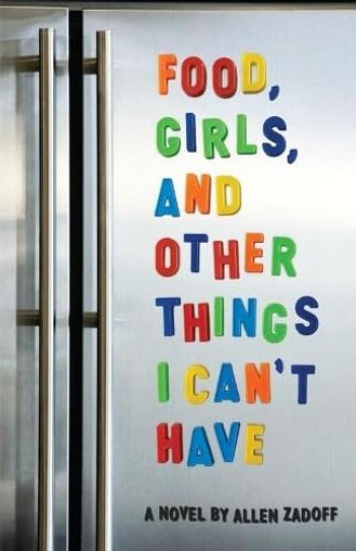 Food, Girls, and Other Things I Can't Have