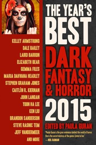 The Year's Best Dark Fantasy & Horror, 2015 Edition