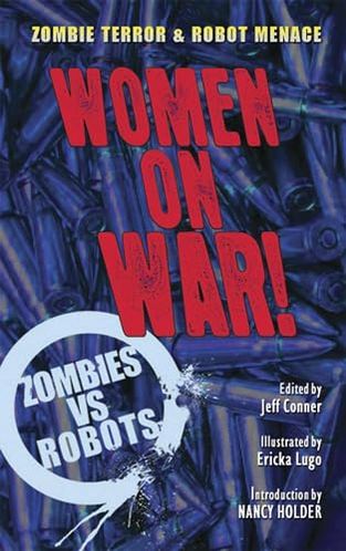 Zombies vs. Robots: Women on War!