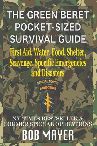 The Green Beret Pocket-Sized Survival Guide