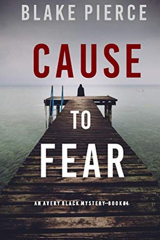 Cause to Fear