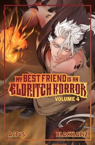 My Best Friend is an Eldritch HorrorVol. 4