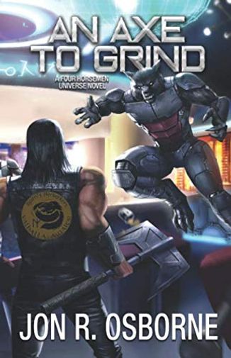 An Axe To Grind Book Four of the Guild Wars