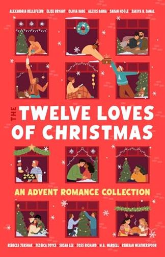 The Twelve Loves of Christmas: An Advent Romance Collection