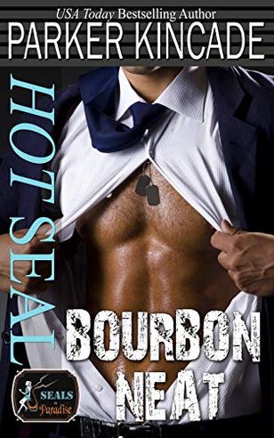 Hot SEAL, Bourbon Neat