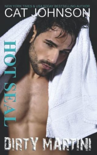 Hot Seal, Dirty Martini