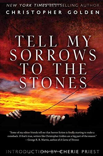 Tell My Sorrows To The Stones