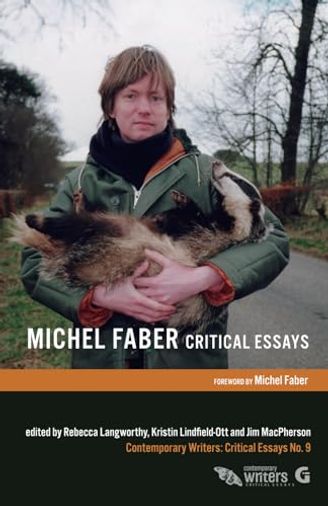 Michel Faber: Critical Essays