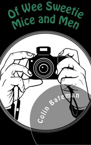 Of Wee Sweetie Mice & Men