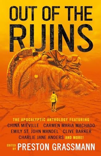 Out of the Ruins: The Apocalyptic Anthology