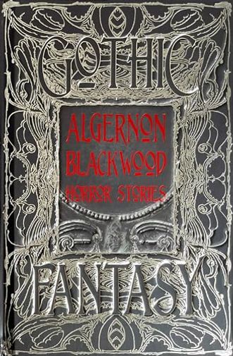 Algernon Blackwood Horror Stories